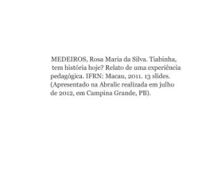 MEDEIROS, Rosa Maria da Silva. Tiabinha, tem história hoje... Relato de experiência. IFRN, Macau, 2011.pdf