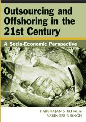 Idea Group - Outsourcing And Offshoring In The 21St Century A Socio-Economic Perspective - 2006.pdf