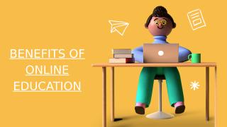 BENEFITS OF ONLINE EDUCATION.pptx